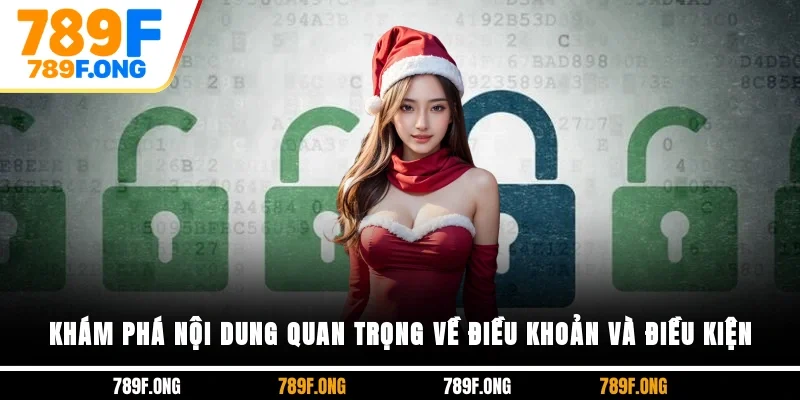 Khám phá nội dung quan trọng về điều khoản và điều kiện